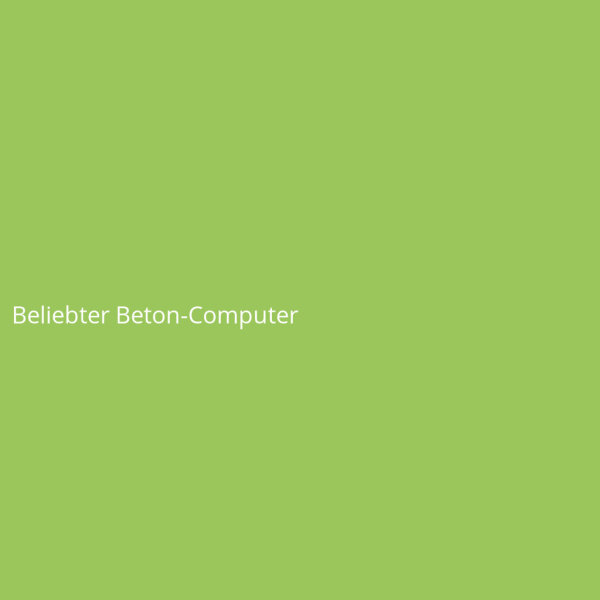 Beliebter Beton-Computer