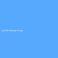 Leichte Wasser-Hose