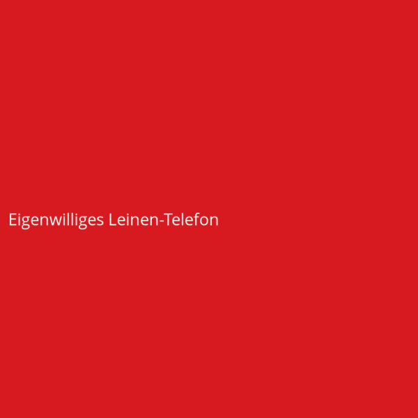 Eigenwilliges Leinen-Telefon