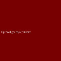 Eigenwilliger Papier-Klositz
