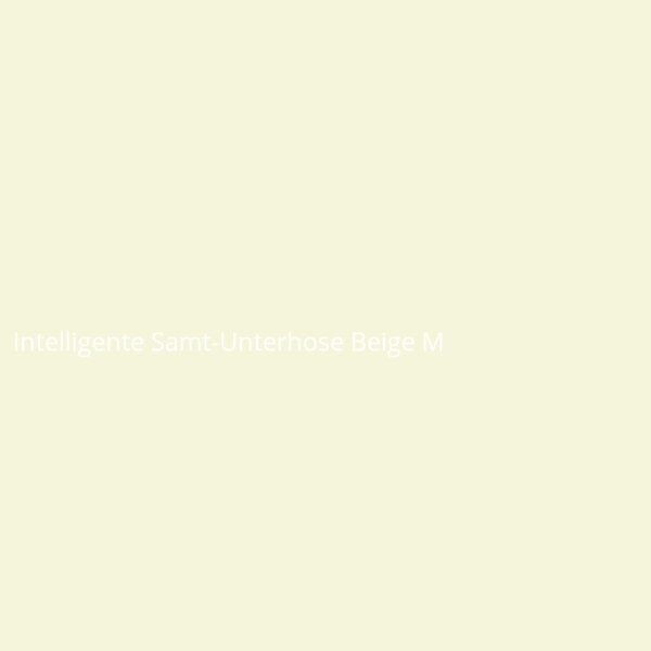 Intelligente Samt-Unterhose Beige M